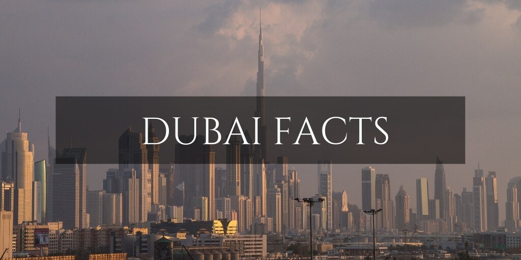 Facts About Dubai